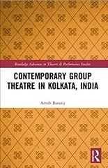 Contemporary Group Theatre in Kolkata, India kaina ir informacija | Knygos apie meną | pigu.lt