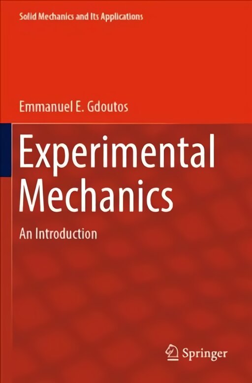 Experimental Mechanics: An Introduction 1st ed. 2022 цена и информация | Enciklopedijos ir žinynai | pigu.lt