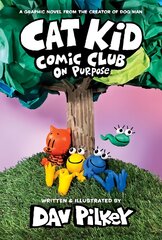 Cat Kid Comic Club 3: On Purpose: A Graphic Novel Cat Kid Comic Club #3 PB kaina ir informacija | Knygos vaikams | pigu.lt