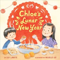 Chloe's lunar new year kaina ir informacija | Knygos paaugliams ir jaunimui | pigu.lt