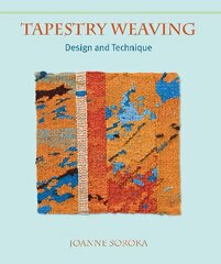 Tapestry Weaving: Design and Technique цена и информация | Книги о питании и здоровом образе жизни | pigu.lt