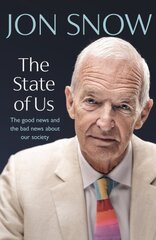 State of Us: The good news and the bad news about our society цена и информация | Книги по социальным наукам | pigu.lt