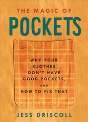 Magic of pockets: why your clothes don't have good pockets, and how to fix that kaina ir informacija | Knygos apie sveiką gyvenseną ir mitybą | pigu.lt