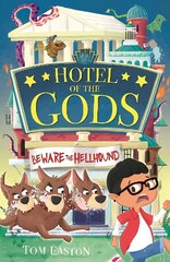 Hotel of the Gods: Beware the Hellhound: Book 1 цена и информация | Книги для детей | pigu.lt