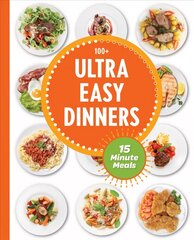 Ultra easy dinners kaina ir informacija | Receptų knygos | pigu.lt