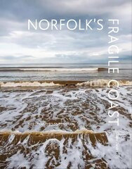 Norfolk's fragile coast kaina ir informacija | Knygos apie sveiką gyvenseną ir mitybą | pigu.lt