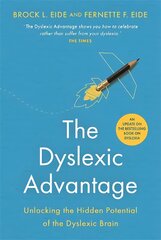 Dyslexic Advantage New Edition: Unlocking the Hidden Potential of the Dyslexic Brain kaina ir informacija | Saviugdos knygos | pigu.lt