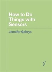 How to Do Things with Sensors kaina ir informacija | Ekonomikos knygos | pigu.lt