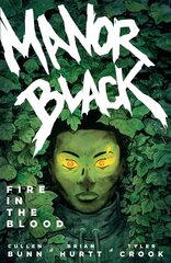 Manor Black Volume 2: Fire In The Blood цена и информация | Фантастика, фэнтези | pigu.lt