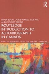 Routledge introduction to auto/biography in Canada kaina ir informacija | Istorinės knygos | pigu.lt