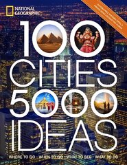 100 Cities, 5,000 Ideas: Where to Go, When to Go, What to Do, What to See цена и информация | Путеводители, путешествия | pigu.lt