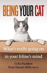 Being Your Cat: What's really going on in your feline's mind цена и информация | Книги о питании и здоровом образе жизни | pigu.lt