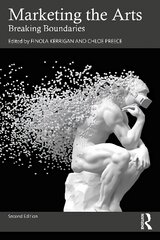 Marketing the Arts: Breaking Boundaries 2nd edition цена и информация | Книги об искусстве | pigu.lt