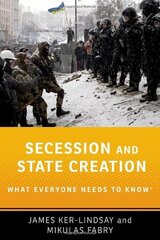 Secession and State Creation: What Everyone Needs to Know (R) цена и информация | Книги по социальным наукам | pigu.lt