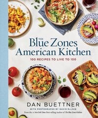 Blue Zones American Kitchen: 100 Recipes to Live to 100 цена и информация | Книги рецептов | pigu.lt