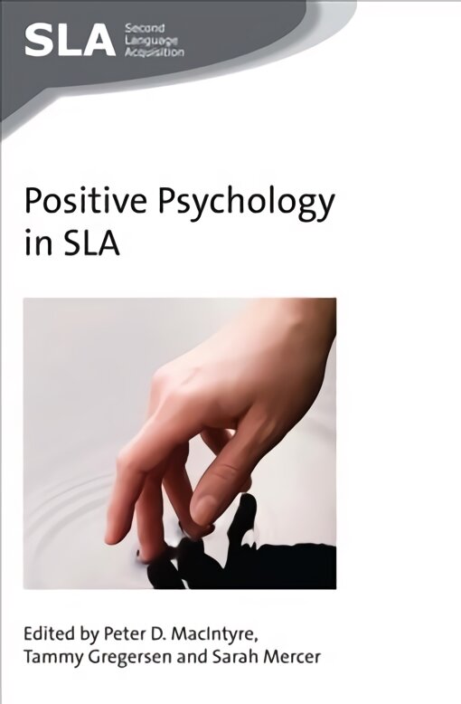 Positive psychology in SLA kaina ir informacija | Užsienio kalbos mokomoji medžiaga | pigu.lt