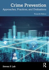 Crime Prevention: Approaches, Practices, and Evaluations 11th edition kaina ir informacija | Socialinių mokslų knygos | pigu.lt