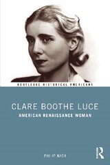 Clare Boothe Luce American Renaissance Woman kaina ir informacija | Biografijos, autobiografijos, memuarai | pigu.lt