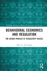 Behavioural Economics and Regulation: The Design Process of Regulatory Nudges kaina ir informacija | Socialinių mokslų knygos | pigu.lt