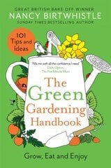 Green Gardening Handbook: Grow, Eat and Enjoy цена и информация | Книги о садоводстве | pigu.lt
