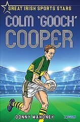 Colm 'Gooch' Cooper: Great Irish Sports Stars цена и информация | Книги для детей | pigu.lt