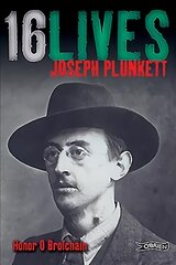 Joseph Plunkett: 16Lives цена и информация | Биографии, автобиогафии, мемуары | pigu.lt