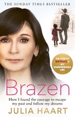 Brazen: THE SUNDAY TIMES BESTSELLING MEMOIR FROM THE STAR OF NETFLIX'S MY UNORTHODOX LIFE цена и информация | Биографии, автобиографии, мемуары | pigu.lt