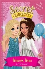 Secret princesses: princess prom kaina ir informacija | Knygos paaugliams ir jaunimui | pigu.lt