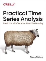 Practical time series analysis kaina ir informacija | Ekonomikos knygos | pigu.lt