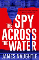 Spy Across the Water цена и информация | Fantastinės, mistinės knygos | pigu.lt