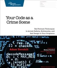 Your code as a crime scene kaina ir informacija | Ekonomikos knygos | pigu.lt