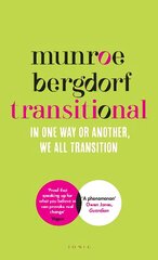 Transitional: In One Way or Another, We All Transition цена и информация | Биографии, автобиогафии, мемуары | pigu.lt