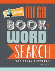 Go!Games Mega Book of Word Search: 365 Brain Puzzlers цена и информация | Книги о питании и здоровом образе жизни | pigu.lt