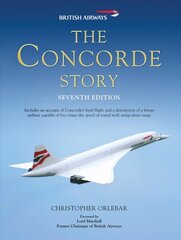 Concorde Story: Seventh Edition 7th Revised edition kaina ir informacija | Kelionių vadovai, aprašymai | pigu.lt