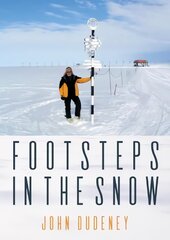 Footsteps in the Snow kaina ir informacija | Socialinių mokslų knygos | pigu.lt