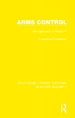 Arms Control: Management or Reform? kaina ir informacija | Socialinių mokslų knygos | pigu.lt