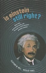 Is Einstein Still Right?: Black Holes, Gravitational Waves, and the Quest to Verify Einstein's Greatest Creation kaina ir informacija | Ekonomikos knygos | pigu.lt