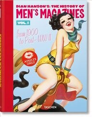 Dian Hanson's: The History of Men's Magazines. Vol. 1: From 1900 to Post-WWII Multilingual edition kaina ir informacija | Knygos apie meną | pigu.lt