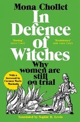In Defence of Witches: Why women are still on trial цена и информация | Книги по социальным наукам | pigu.lt