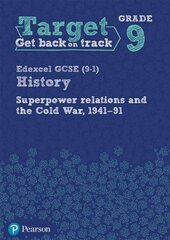 Target grade 9 edexcel GCSE (9-1) history superpower relations and the cold war 1941-91 workbook kaina ir informacija | Knygos paaugliams ir jaunimui | pigu.lt