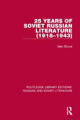 25 Years of Soviet Russian Literature (1918-1943) kaina ir informacija | Istorinės knygos | pigu.lt