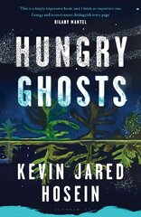 Hungry Ghosts: 'An early contender for the Booker' The Times kaina ir informacija | Fantastinės, mistinės knygos | pigu.lt