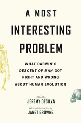 Most Interesting Problem: What Darwin's Descent of Man Got Right and Wrong about Human Evolution цена и информация | Книги по экономике | pigu.lt