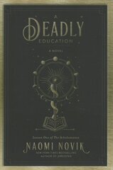 Deadly Education: A Novel цена и информация | Фантастика, фэнтези | pigu.lt