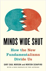 Minds wide shut: how the new fundamentalisms divide us kaina ir informacija | Socialinių mokslų knygos | pigu.lt