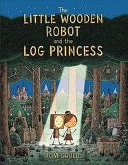 Little wooden robot and the log princess kaina ir informacija | Knygos paaugliams ir jaunimui | pigu.lt