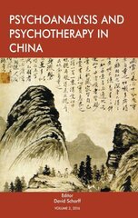Psychoanalysis and Psychotherapy in China: Volume 2 цена и информация | Книги по социальным наукам | pigu.lt