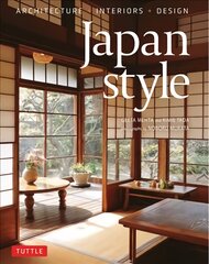 Japan Style: Architecture plus Interiors plus Design цена и информация | Книги об архитектуре | pigu.lt
