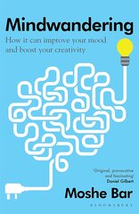 Mindwandering: How It Can Improve Your Mood and Boost Your Creativity цена и информация | Энциклопедии, справочники | pigu.lt