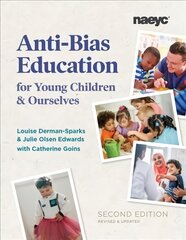 Anti-Bias Education for Young Children and Ourselves, Second Edition 2nd Revised edition kaina ir informacija | Socialinių mokslų knygos | pigu.lt